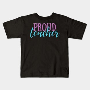 "Proud Teacher" pastel Kids T-Shirt